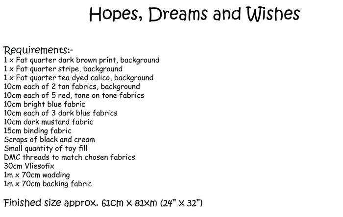 Hopes, Dreams and Wishes Quilt by Lynette Anderson Project Requirements