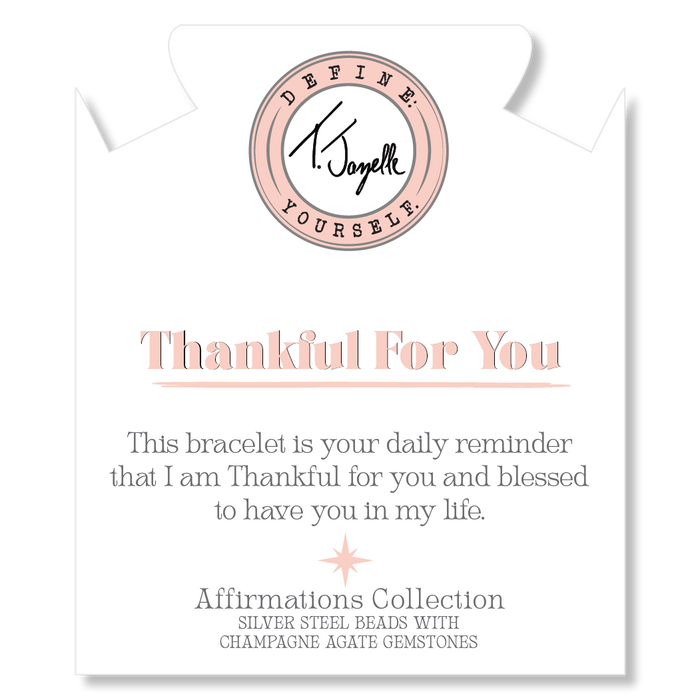 Silver Affirmations Collection- Thankful For You Champagne Agate Bracelet